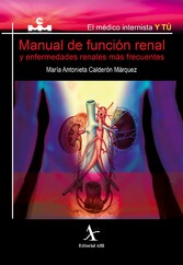 Manual de función renal y enfermedades renales más frecuentes