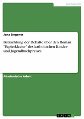 Betrachtung der Debatte über den Roman 'Papierklavier' des katholischen Kinder- und Jugendbuchpreises