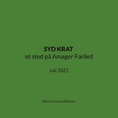 SYD KRAT et sted på Amager Fælled