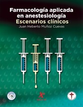 Farmacología aplicada en anestesiología. Escenarios clínicos