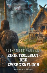 Eirik Trollblut - Der Zwergenfluch