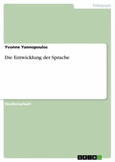 Die Entwicklung der Sprache