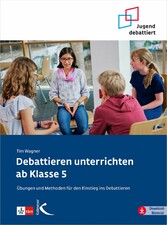 Debattieren unterrichten ab Klasse 5