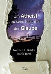 Um Atheist zu sein, fehlt mir der Glaube