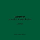 SYD LUND et sted på Amager Fælled