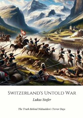 Switzerland's Untold War