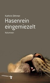 Hasenrein eingemiezelt