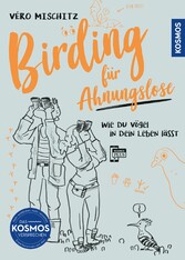 Birding für Ahnungslose