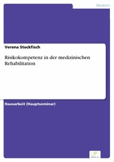 Risikokompetenz in der medizinischen Rehabilitation