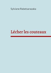 Lécher les couteaux