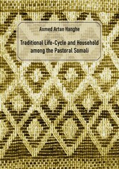 Traditional Life-Cycle and Household among the Pastoral Somali