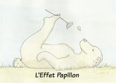 L&apos;Effet Papillon