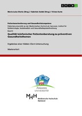 Qualität telefonischer Patientenberatung zu präventiven Gesundheitsthemen