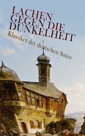 Lachen gegen die Dunkelheit - Klassiker der deutschen Satire