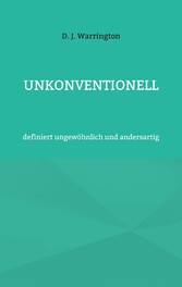 Unkonventionell