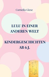 Lulu in einer anderen Welt