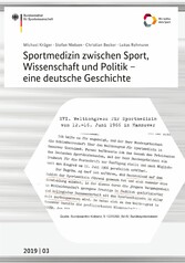 Sportmedizin zwischen Sport, Wissenschaft und Politik - eine deutsche Geschichte