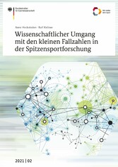 Wissenschaftlicher Umgang mit den kleinen Fallzahlen in der Spitzensportforschung