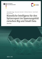 Künstliche Intelligenz für den Spitzensport im Spannungsfeld zwischen Big und Small Data (KISs-BiS)