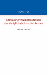 Sammlung von Instruktionen der königlich sächsischen Armee