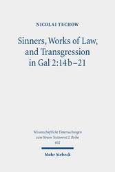 Sinners, Works of Law, and Transgression in Gal 2:14b-21