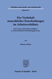 Der Vorbehalt menschlicher Entscheidungen im Arbeitsverhältnis.