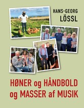 Høner og håndbold og masser af musik