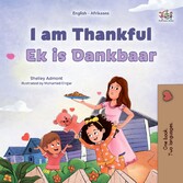 I am Thankful Ek is Dankbaar