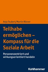 Teilhabe ermöglichen - Kompass für die Soziale Arbeit