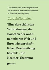 'Eine der schönsten Verbindungen, die zwischen der wahrnehmbaren Welt und ihrer wissenschaftlichen Beschreibung besteht' - die Noether-Theoreme