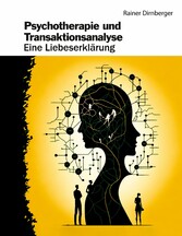 Psychotherapie und Transaktionsanalyse