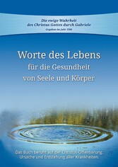 Worte des Lebens für die Gesundheit von Seele und Körper