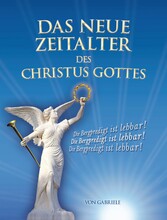 Das Neue Zeitalter des Christus Gottes