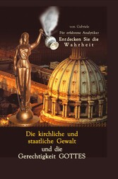 Die kirchliche und staatliche Gewalt und die Gerechtigkeit Gottes