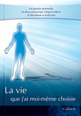 La vie que j'ai moi-même choisie