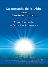 La escuela de la vida para dominar la vida. Tomo 2