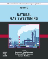 Advances in Natural Gas: Formation, Processing, and Applications. Volume 2: Natural Gas Sweetening