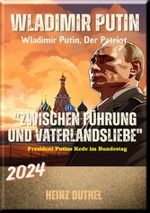 'Wladimir Putin: Zwischen Führung und Vaterlandsliebe'