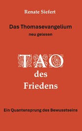 Das Thomasevangelium - neu gelesen