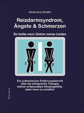 Reizdarmsyndrom, Ängste & Schmerzen