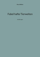 Fabel hafte Tierwelten