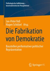 Die Fabrikation von Demokratie