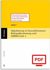 Digitalisierung im Gesundheitswesen: Reifegradbestimmung nach EMRAM Stufe 2 (E-Book, PDF)