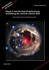 Planet X und die Hopi-Prophezeiung: Enthüllung der Zukunft unserer Welt