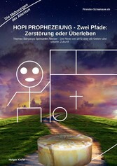 HOPI PROPHEZEIUNG - Zwei Pfade: Zerstörung oder Überleben - Thomas Banyacya Spiritueller Ältester