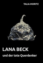 Lana Beck und der tote Querdenker