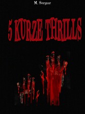 5 KURZE THRILLS