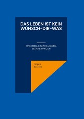 Das Leben ist kein Wünsch-Dir-Was