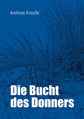 Die Bucht des Donners