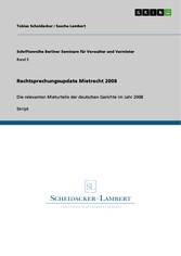 Rechtsprechungsupdate Mietrecht 2008